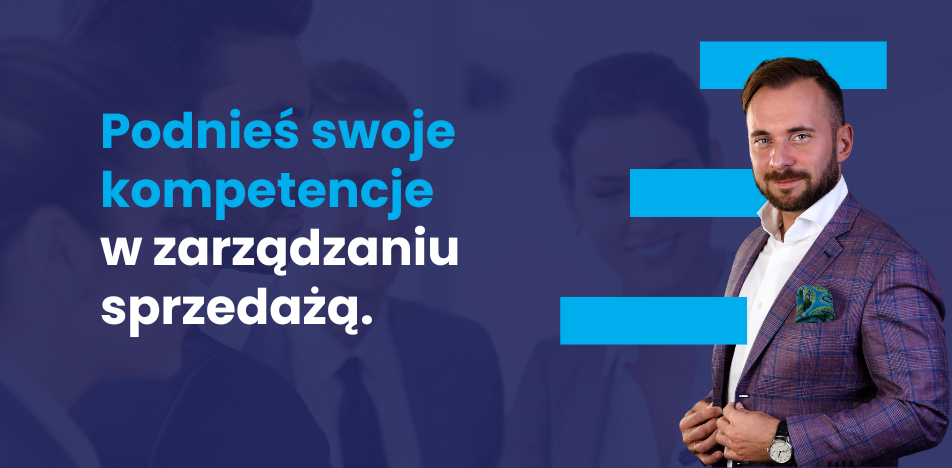 Akademia Zarządzania Sprzedażą wg metodyki Sandler Management Solutions® | 21.10.2024