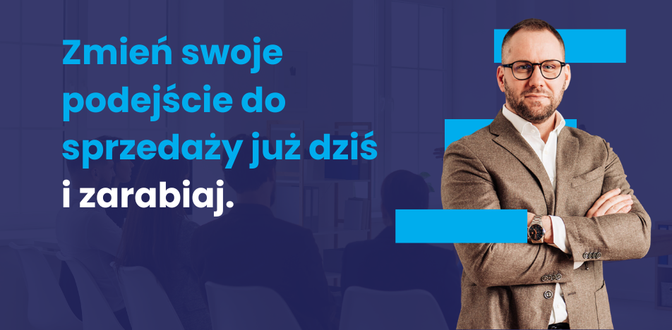 Kontroluj proces sprzedaży od początku do końca – poznaj sprawdzone metody skutecznej sprzedaży | 09-10.12.2024