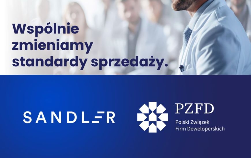 Współpraca Sandler Training Polska z Polskim Związkiem Firm Deweloperskich (PZFD)