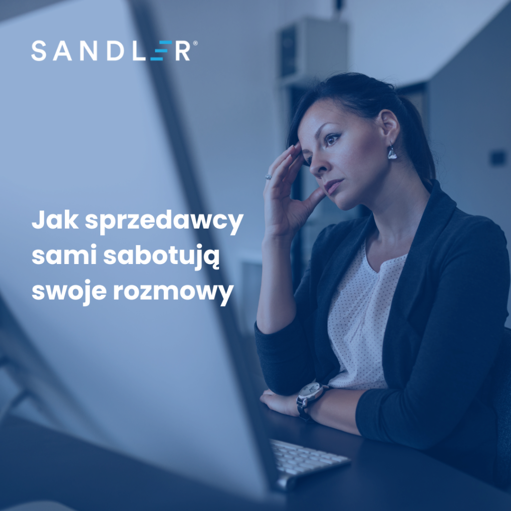 Jak sprzedawcy sami sabotują swoje rozmowy