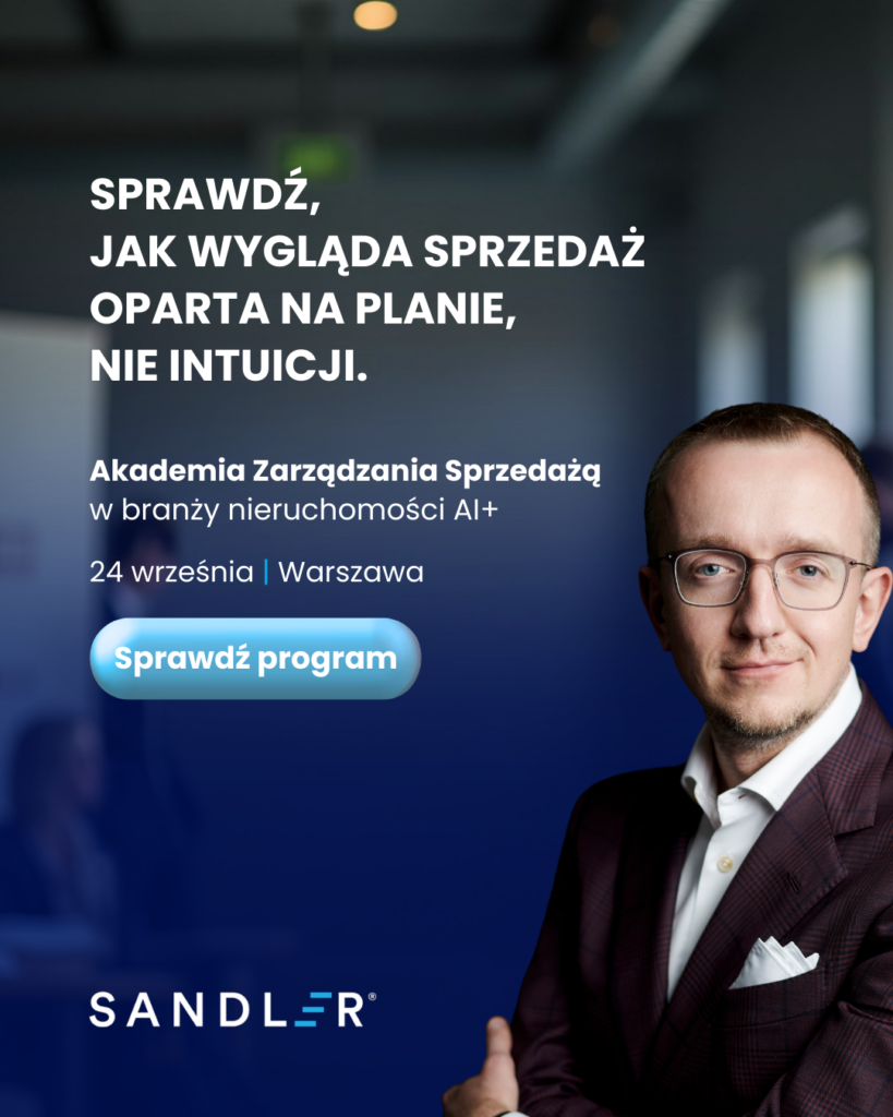 Akademia Zarządzania Sprzedażą w branży nieruchomości AI+ Sandler Training Polska