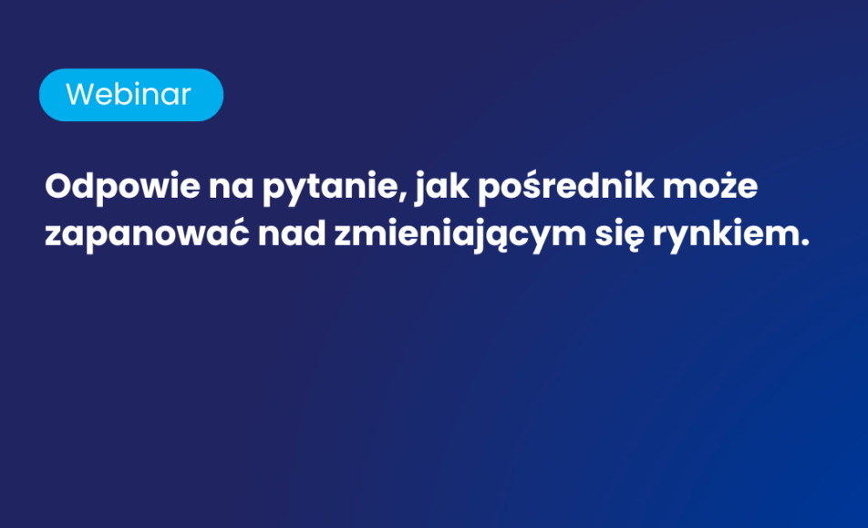 Webinar: Pośrednik pod presją – strategie mocnego wejścia na rynek nieruchomości na 2026 r.
