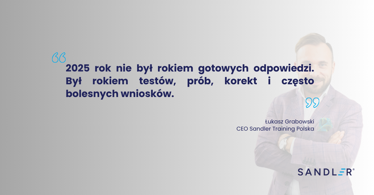 2025 był rokiem zmian. 2026 będzie rokiem decyzji. - cytat 3